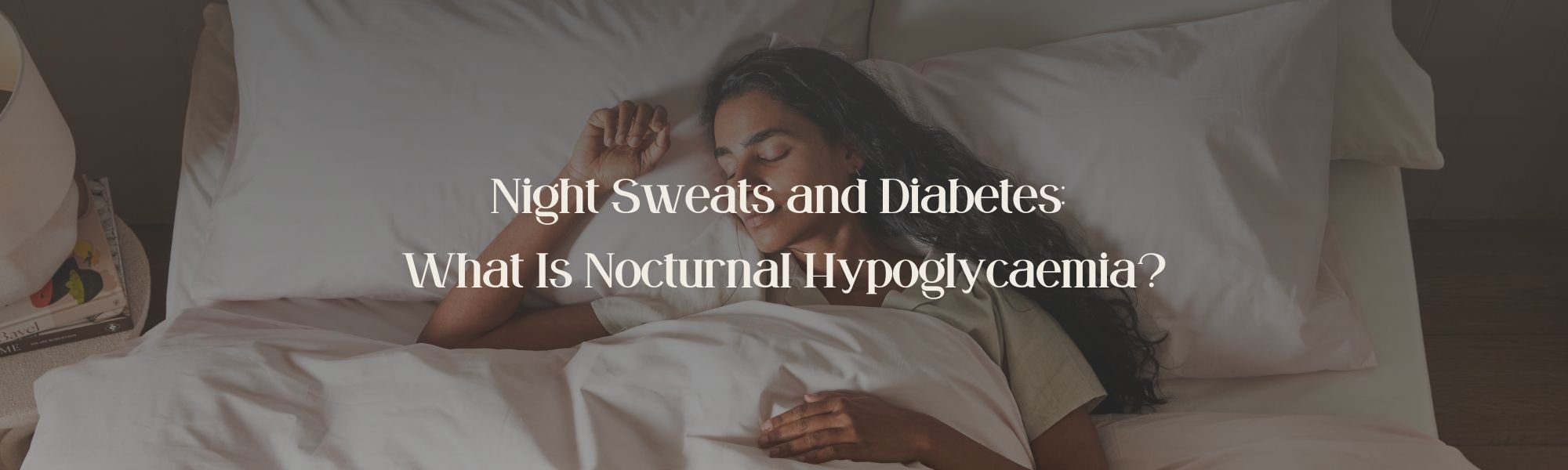 Night Sweats And Diabetes What Is Nocturnal Hypoglycemia